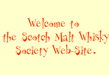 Welcome to the Scotch Malt Whisky Society Web Site